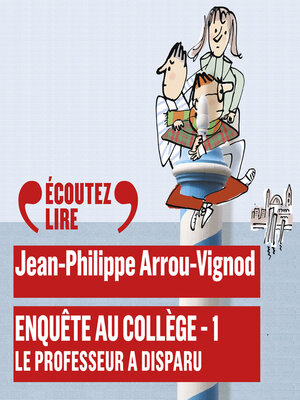 cover image of Enquête au collège (Tome 1)--Le professeur a disparu